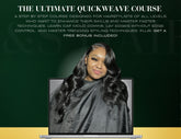 The Ultimate Quick Weave Course - S&S Hair Studios