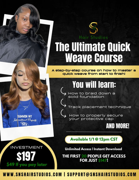 The Ultimate Quick Weave Course - S&S Hair Studios